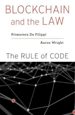 Blockchain and the Law: The Rule of Code