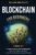 Blockchain For Beginners: 3 Books In 1: A Guide to Master Cryptocurrencies, NFTs, DeFi, Smart Contracts & the Future of Decentralized Finance