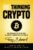 (Re)Thinking Crypto: The Crash of FTX and the Rise of Safer, Stronger Digital Assets