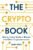 The Crypto Book: How to Invest Safely in Bitcoin and Other Cryptocurrencies